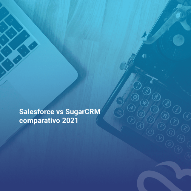 04 - Img Blog - Salesforce vs SugarCRM comparativo 2021