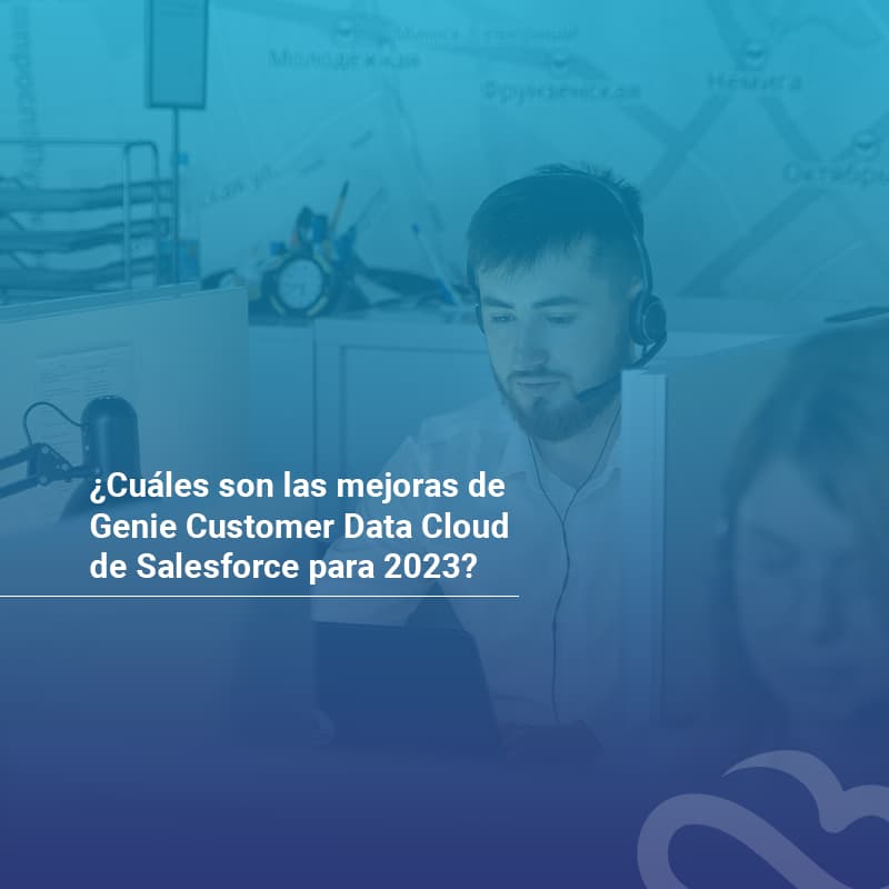 Usar Genie Customer Data Cloud de Salesforce en 2023